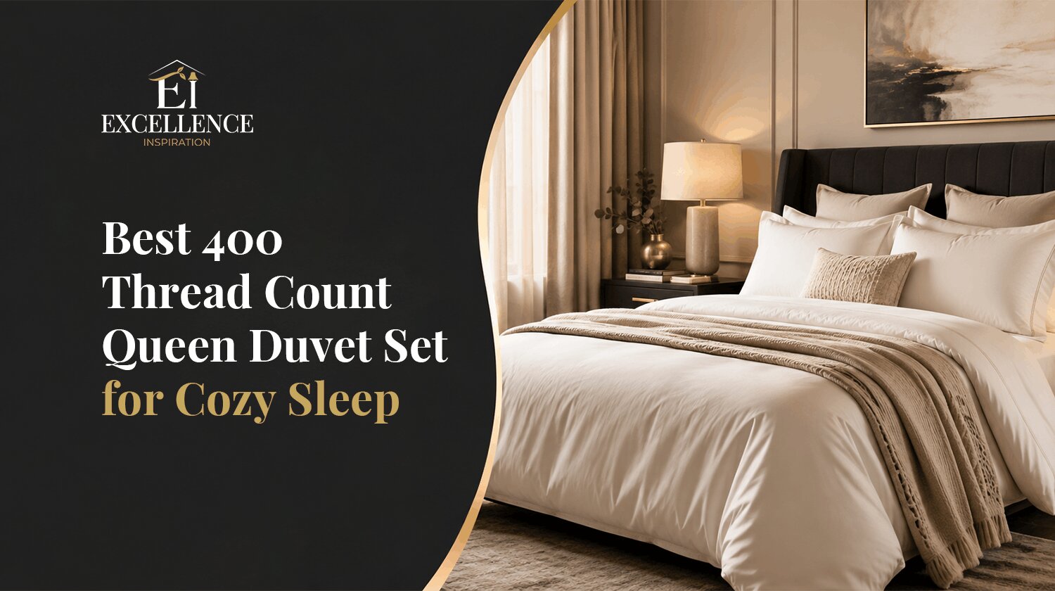 Best 400-Thread-Count Queen Duvet Set for Cozy Sleep